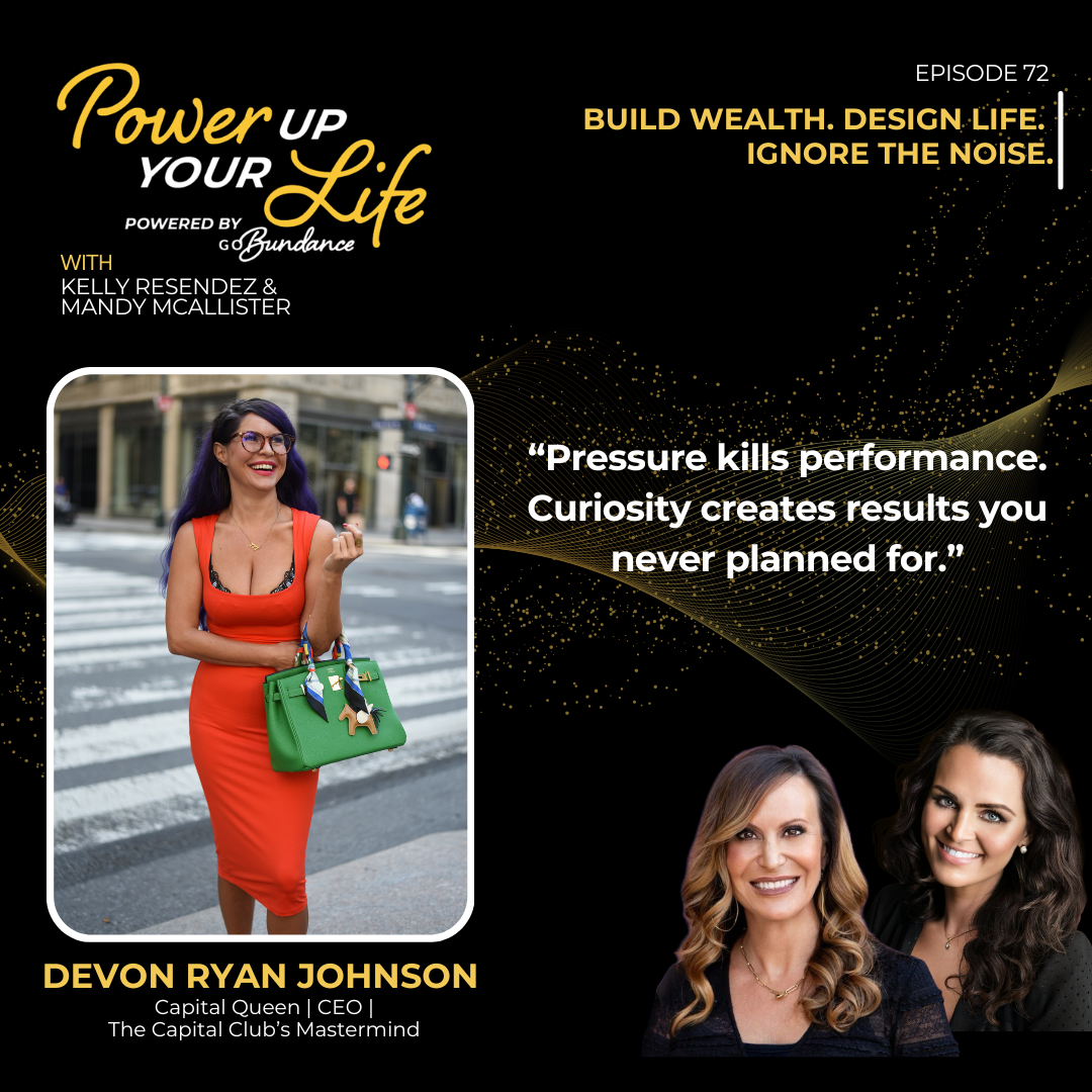 Power Up Your Life Episode 72 with Devon Ryan Johnson, Kelly Resendez, and Mandy McAllister